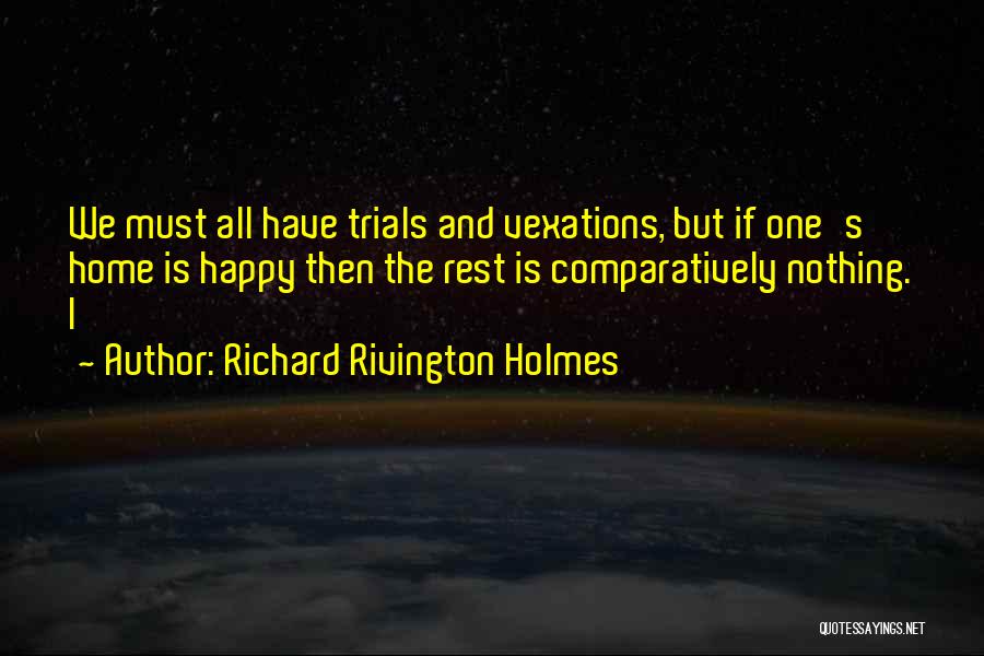Nothing Nothing Quotes By Richard Rivington Holmes