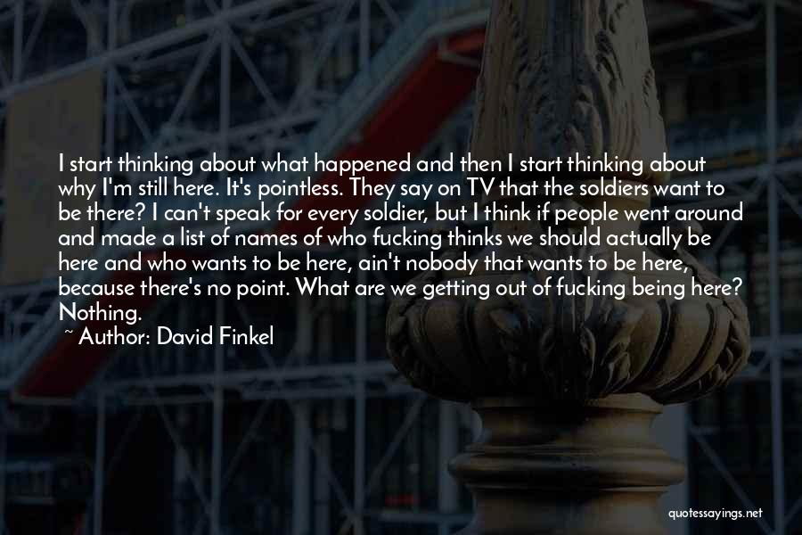 Nothing On Tv Quotes By David Finkel