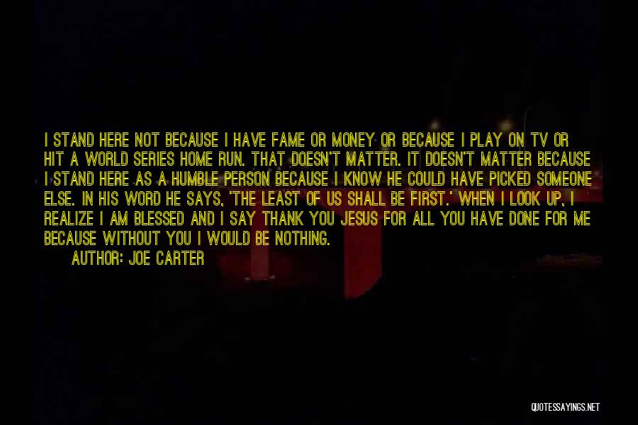 Nothing On Tv Quotes By Joe Carter