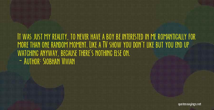 Nothing On Tv Quotes By Siobhan Vivian