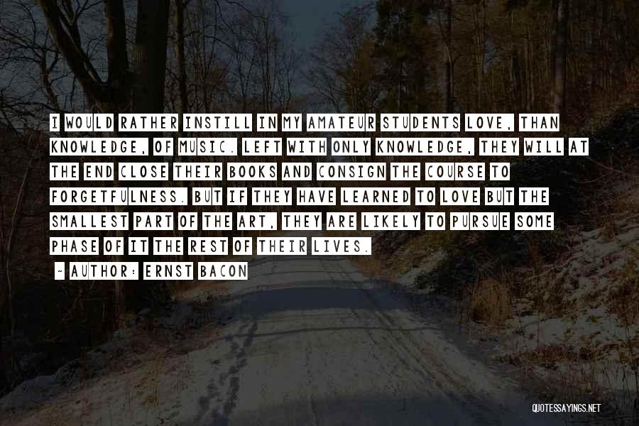 Nothing Phases Me Quotes By Ernst Bacon Nothing Phases Me Quotes By Ernst Bacon