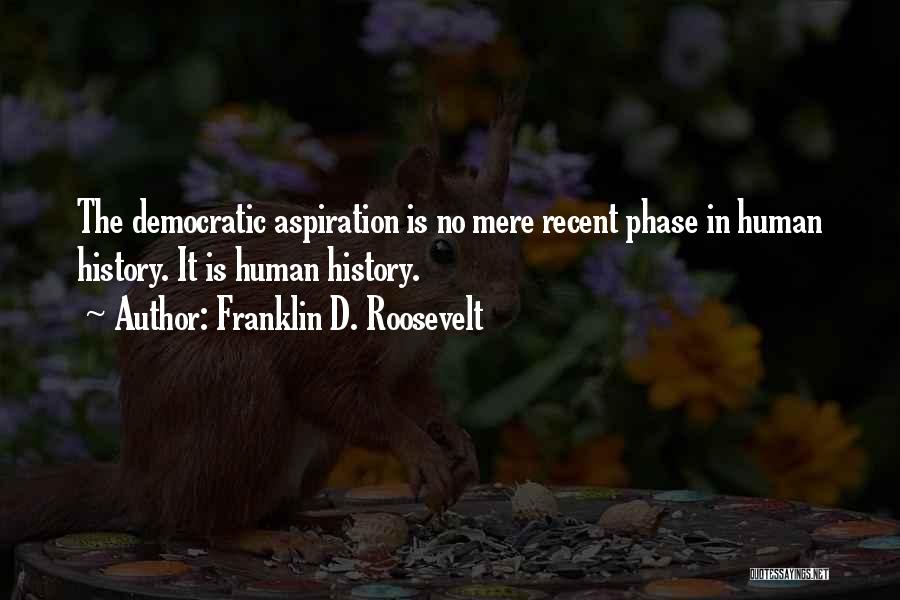 Nothing Phases Me Quotes By Franklin D. Roosevelt