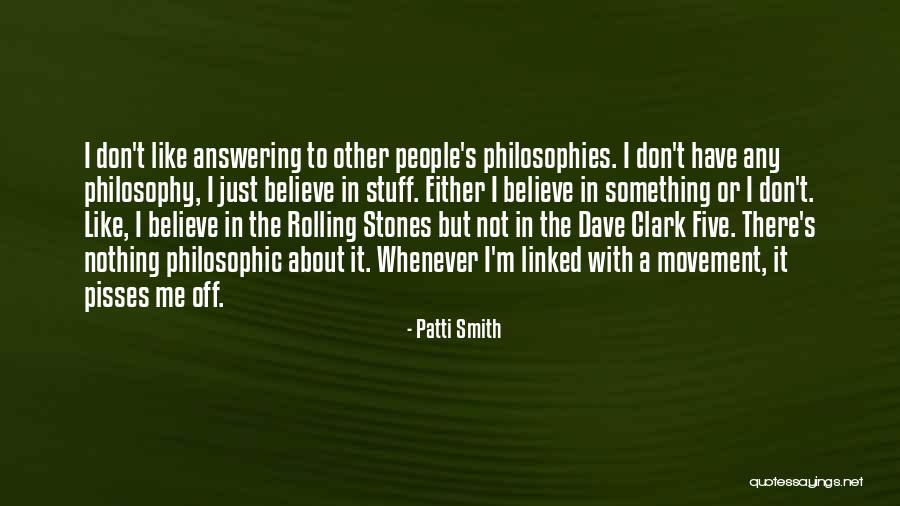 Nothing Pisses Me Off More Than Quotes By Patti Smith