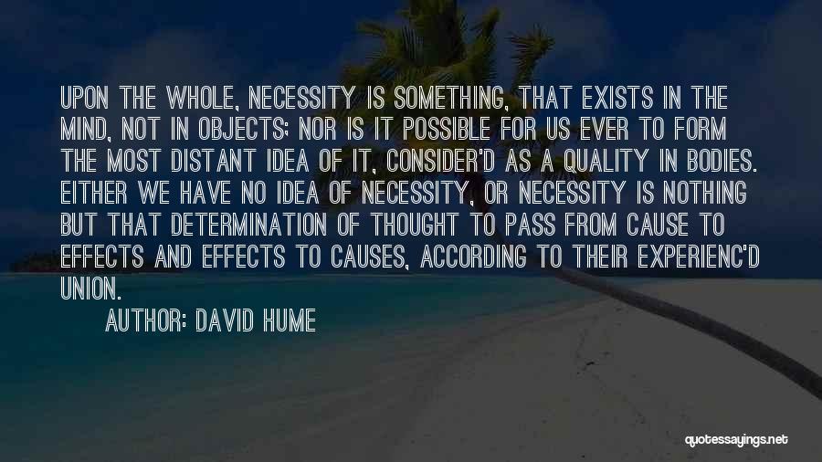 Nothing Possible Quotes By David Hume