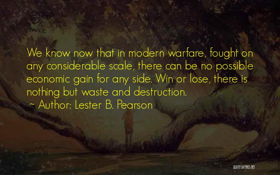 Nothing Possible Quotes By Lester B. Pearson