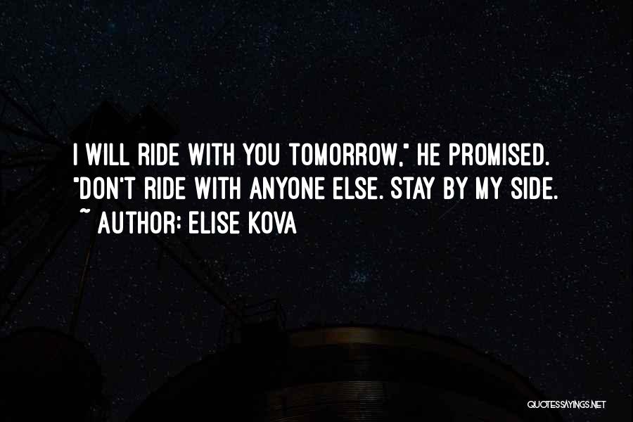 Nothing Promised Tomorrow Quotes By Elise Kova