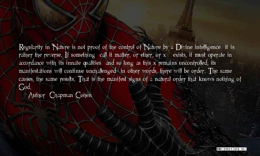 Nothing Remains Quotes By Chapman Cohen