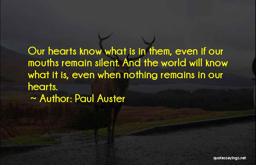 Nothing Remains Quotes By Paul Auster