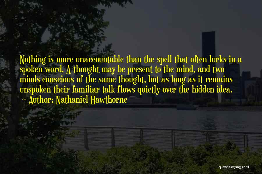 Nothing Remains Same Quotes By Nathaniel Hawthorne