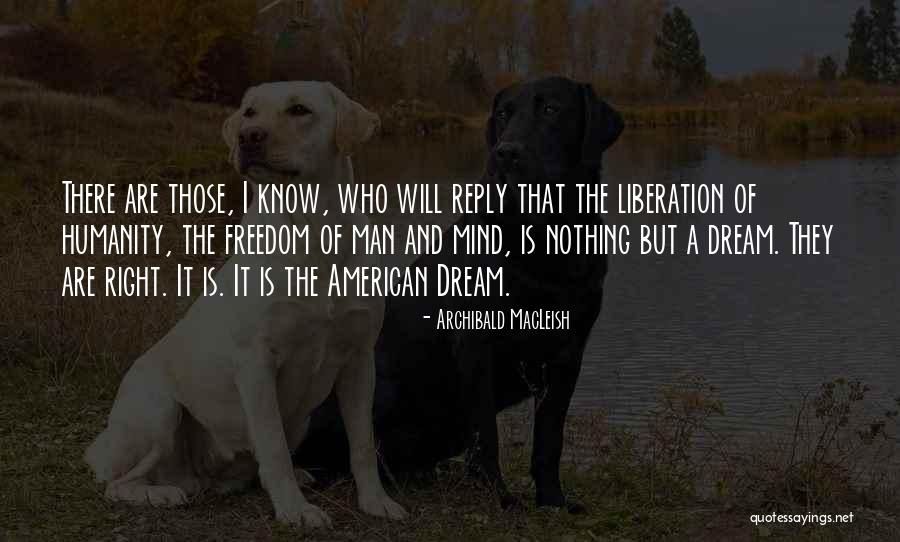 Nothing Right Quotes By Archibald MacLeish Nothing Right Quotes By Archibald MacLeish