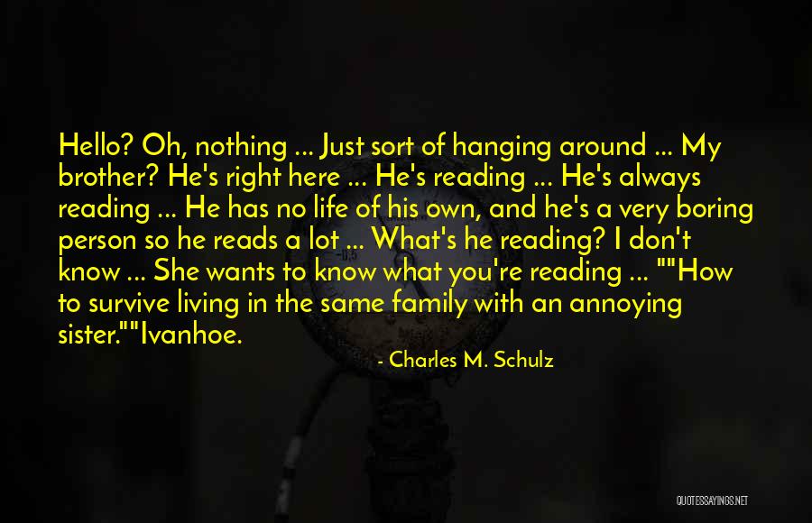 Nothing Right Quotes By Charles M. Schulz Nothing Right Quotes By Charles M. Schulz