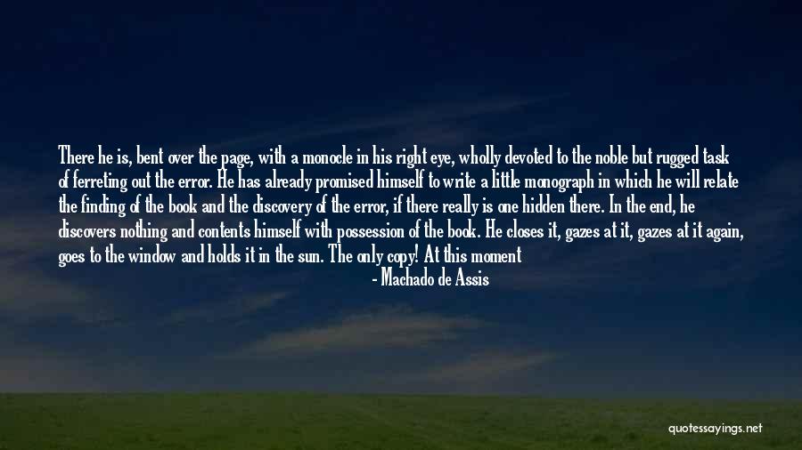 Nothing Right Quotes By Machado De Assis Nothing Right Quotes By Machado De Assis