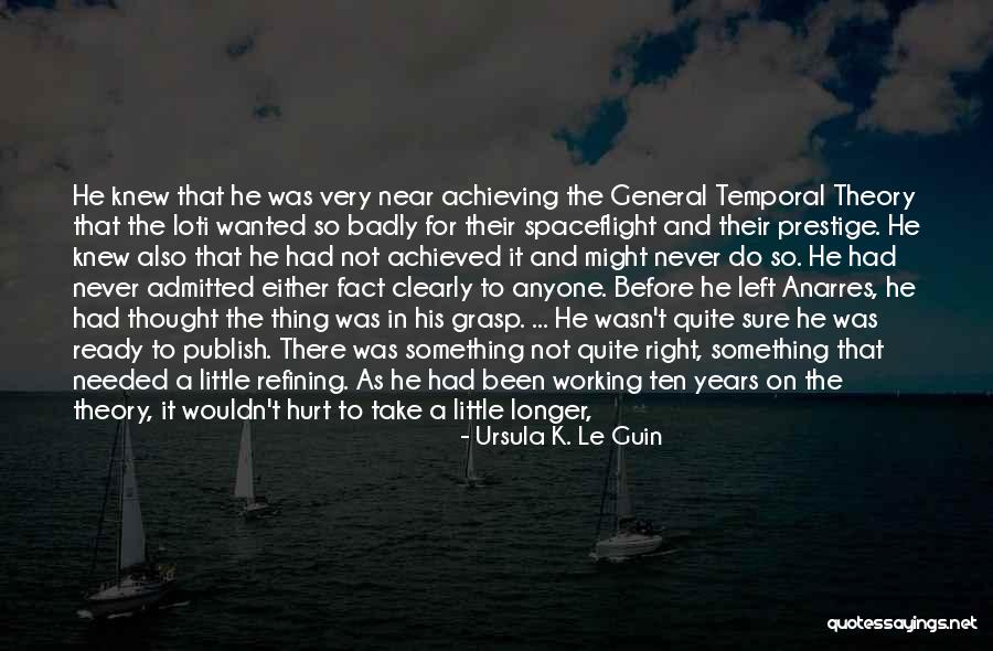 Nothing Right Quotes By Ursula K. Le Guin Nothing Right Quotes By Ursula K. Le Guin