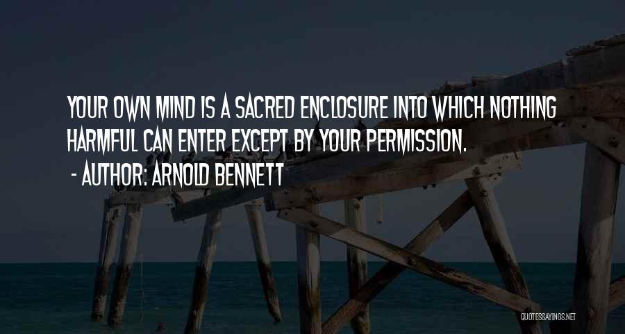 Nothing Sacred Quotes By Arnold Bennett