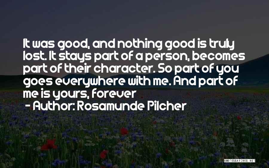 Nothing Stays Forever Quotes By Rosamunde Pilcher