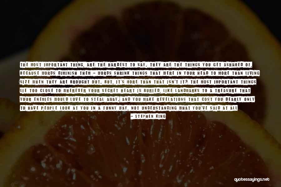 Nothing Stays Secret Quotes By Stephen King Nothing Stays Secret Quotes By Stephen King