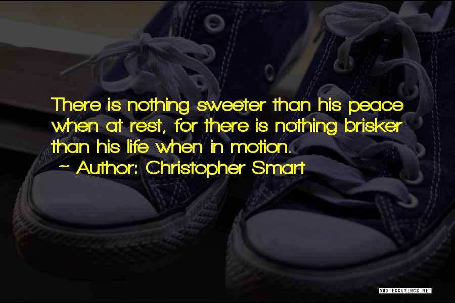 Nothing Sweeter Quotes By Christopher Smart