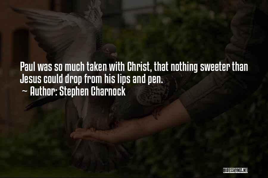 Nothing Sweeter Quotes By Stephen Charnock