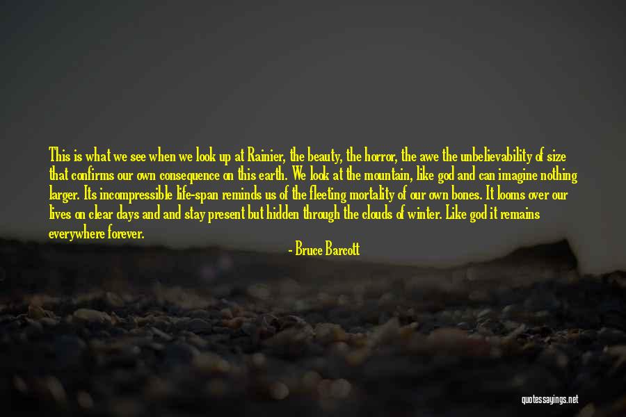Nothing That Is Hidden Quotes By Bruce Barcott Nothing That Is Hidden Quotes By Bruce Barcott