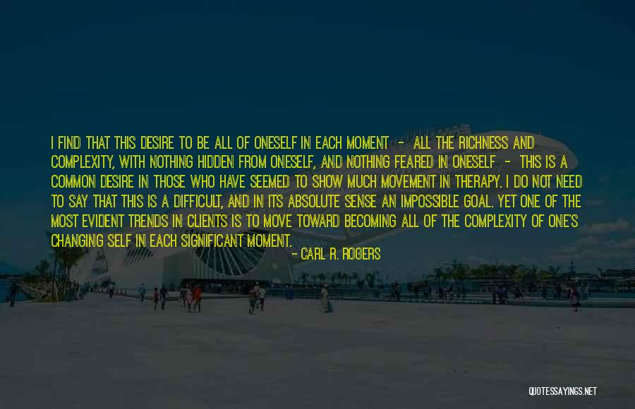 Nothing That Is Hidden Quotes By Carl R. Rogers Nothing That Is Hidden Quotes By Carl R. Rogers