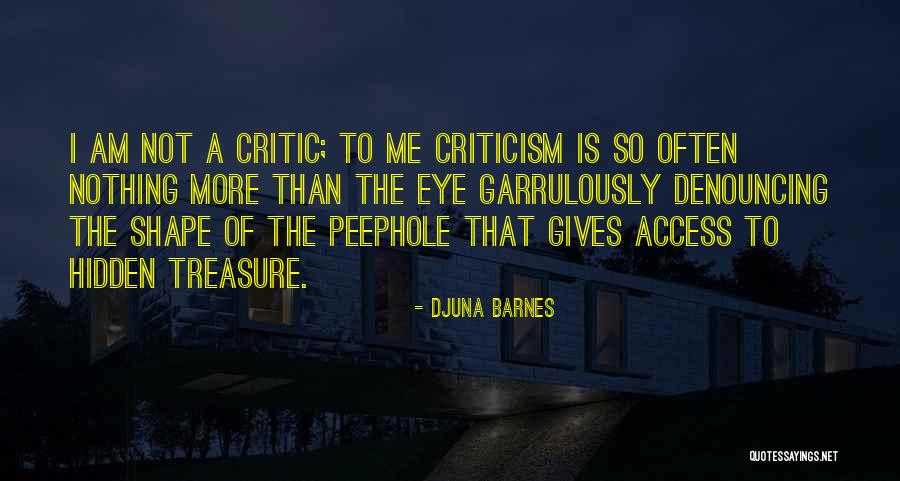 Nothing That Is Hidden Quotes By Djuna Barnes Nothing That Is Hidden Quotes By Djuna Barnes