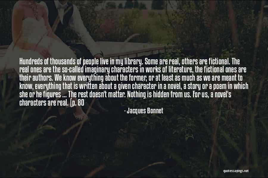 Nothing That Is Hidden Quotes By Jacques Bonnet Nothing That Is Hidden Quotes By Jacques Bonnet