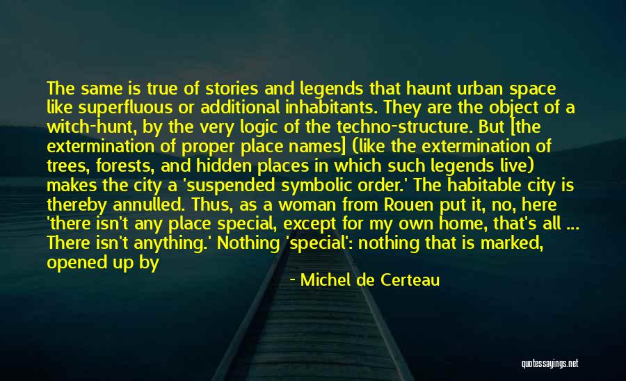 Nothing That Is Hidden Quotes By Michel De Certeau Nothing That Is Hidden Quotes By Michel De Certeau