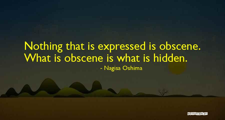 Nothing That Is Hidden Quotes By Nagisa Oshima Nothing That Is Hidden Quotes By Nagisa Oshima