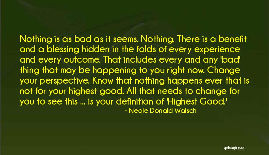 Nothing That Is Hidden Quotes By Neale Donald Walsch Nothing That Is Hidden Quotes By Neale Donald Walsch