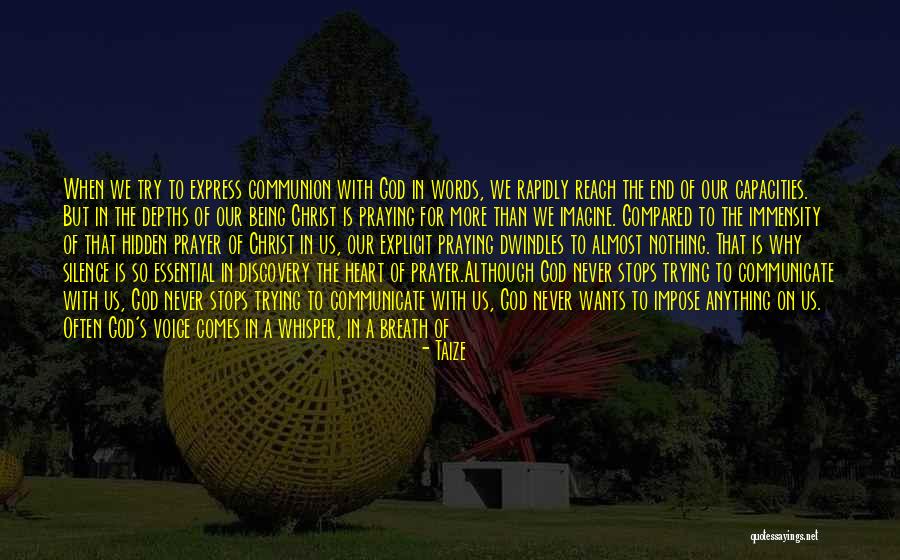 Nothing That Is Hidden Quotes By Taize Nothing That Is Hidden Quotes By Taize