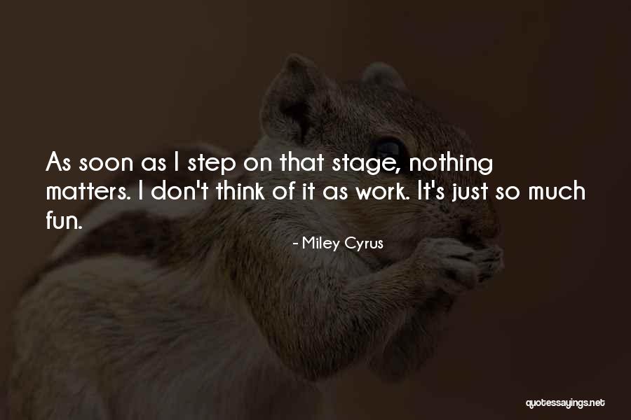 Nothing That Quotes By Miley Cyrus Nothing That Quotes By Miley Cyrus