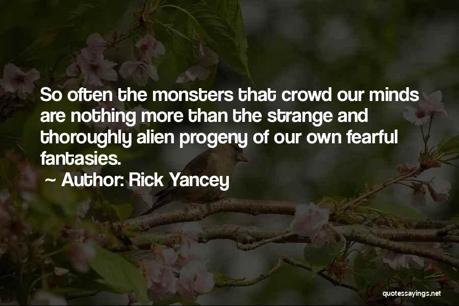 Nothing That Quotes By Rick Yancey