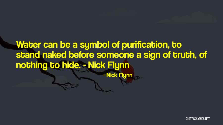 Nothing To Hide Quotes By Nick Flynn