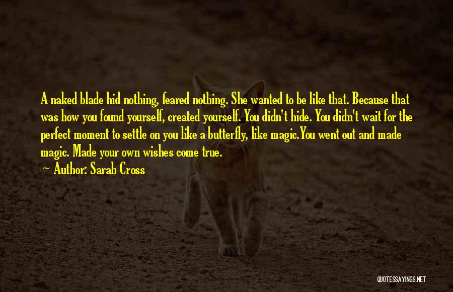 Nothing To Hide Quotes By Sarah Cross