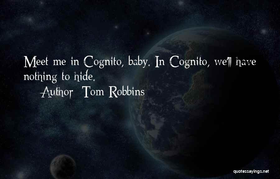 Nothing To Hide Quotes By Tom Robbins