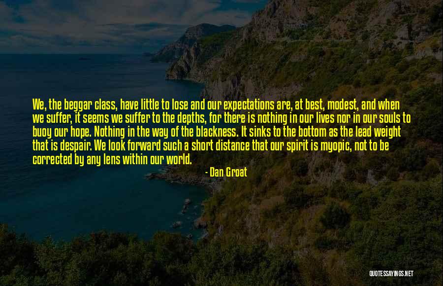 Nothing To Lose Best Quotes By Dan Groat