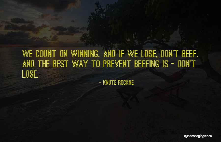 Nothing To Lose Best Quotes By Knute Rockne