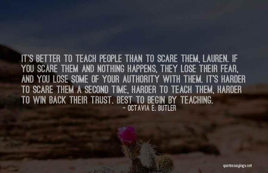 Nothing To Lose Best Quotes By Octavia E. Butler