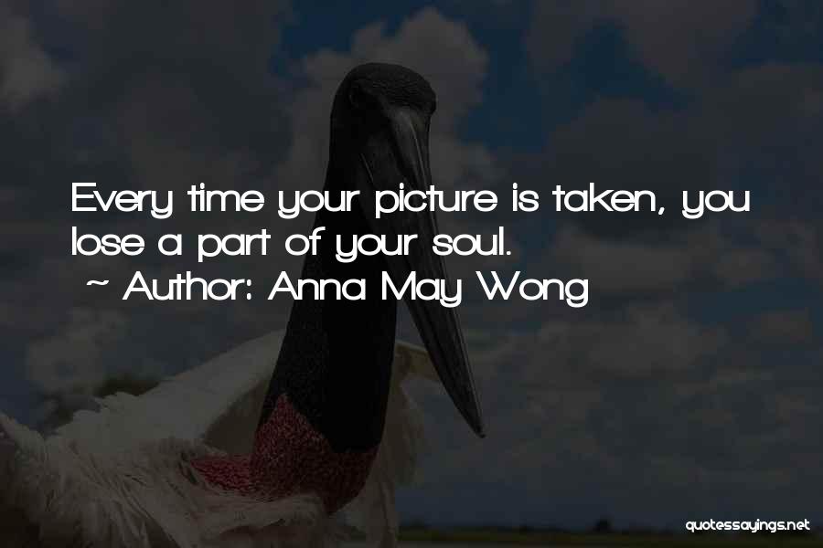 Nothing To Lose Picture Quotes By Anna May Wong