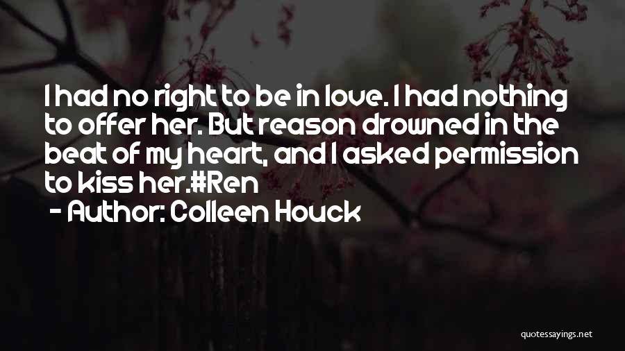 Nothing To Offer But Love Quotes By Colleen Houck