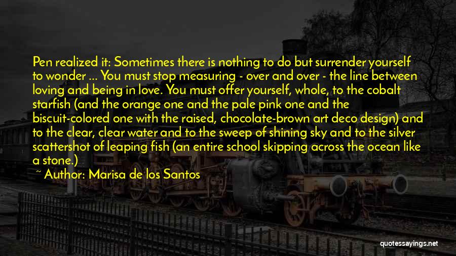 Nothing To Offer But Love Quotes By Marisa De Los Santos