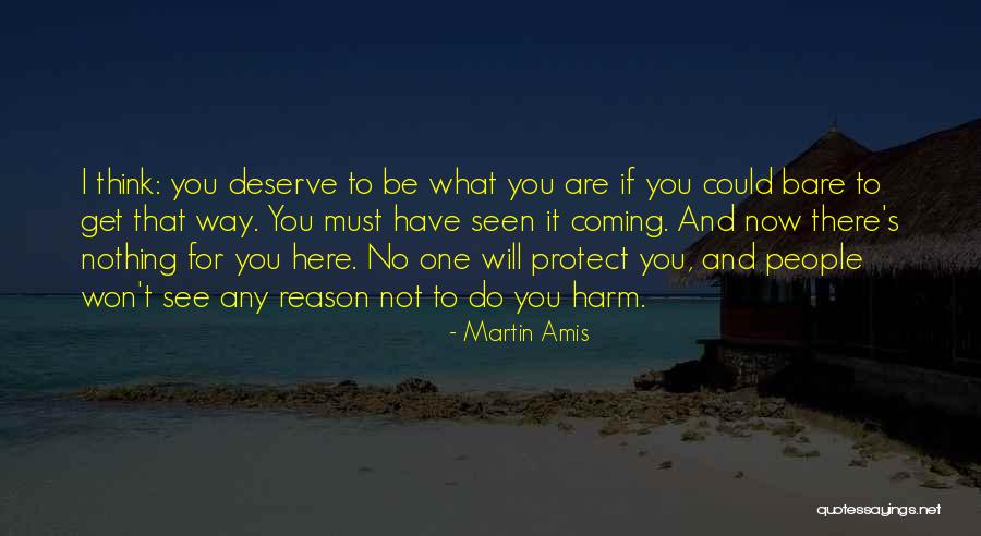 Nothing To See Here Quotes By Martin Amis Nothing To See Here Quotes By Martin Amis