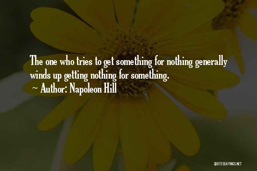 Nothing To Something Quotes By Napoleon Hill