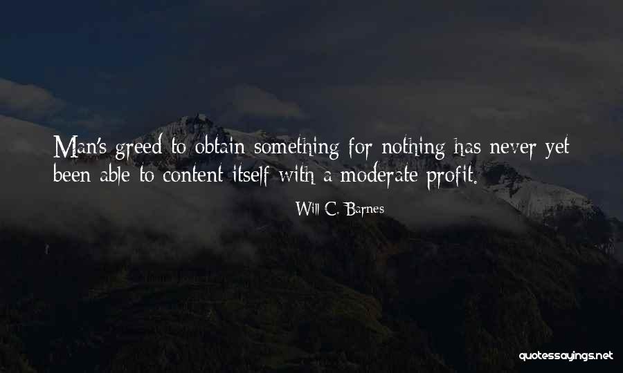 Nothing To Something Quotes By Will C. Barnes Nothing To Something Quotes By Will C. Barnes