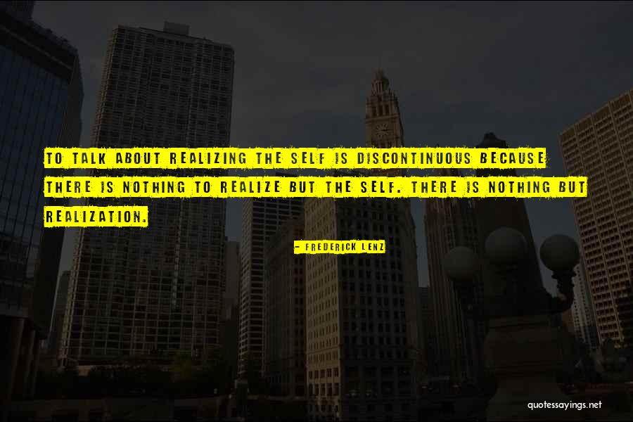 Nothing To Talk About Quotes By Frederick Lenz Nothing To Talk About Quotes By Frederick Lenz