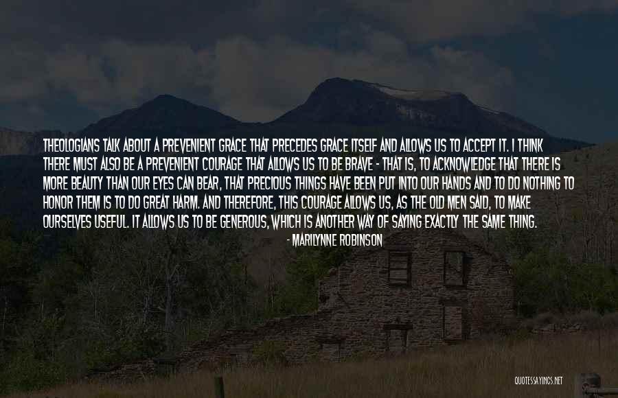 Nothing To Talk About Quotes By Marilynne Robinson Nothing To Talk About Quotes By Marilynne Robinson