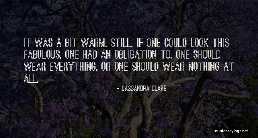 Nothing To Wear Quotes By Cassandra Clare Nothing To Wear Quotes By Cassandra Clare