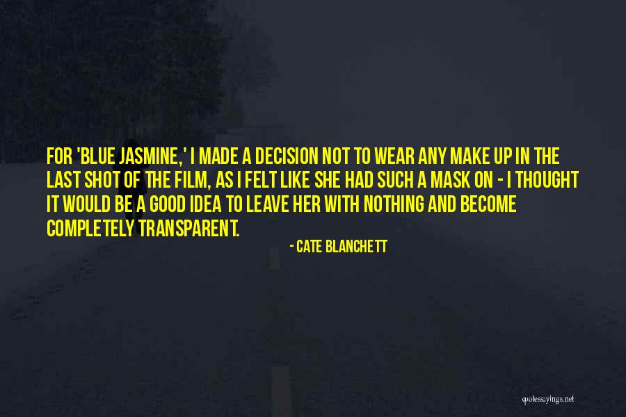 Nothing To Wear Quotes By Cate Blanchett Nothing To Wear Quotes By Cate Blanchett