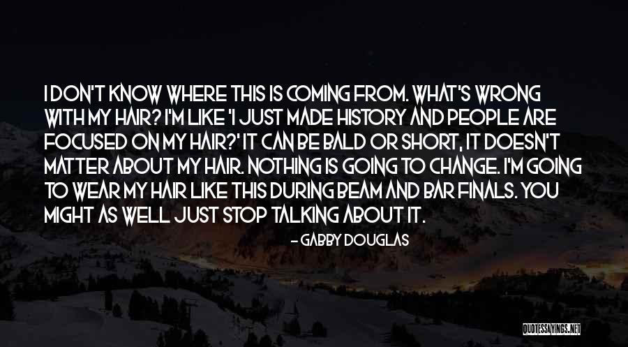 Nothing To Wear Quotes By Gabby Douglas Nothing To Wear Quotes By Gabby Douglas