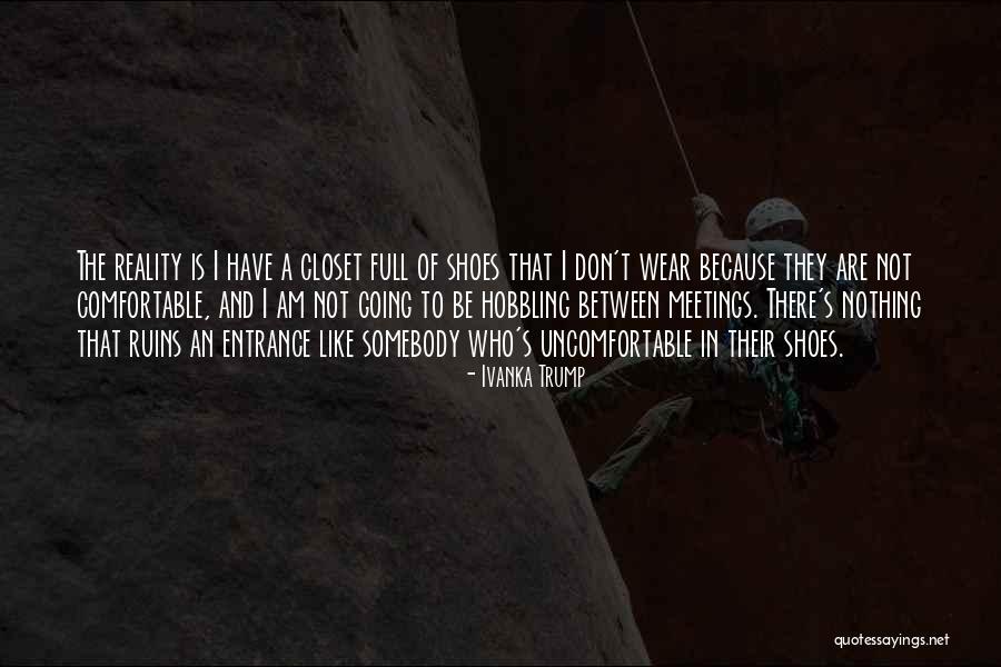 Nothing To Wear Quotes By Ivanka Trump Nothing To Wear Quotes By Ivanka Trump